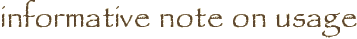 informative note on usage