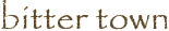 bitter town