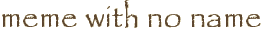 meme with no name